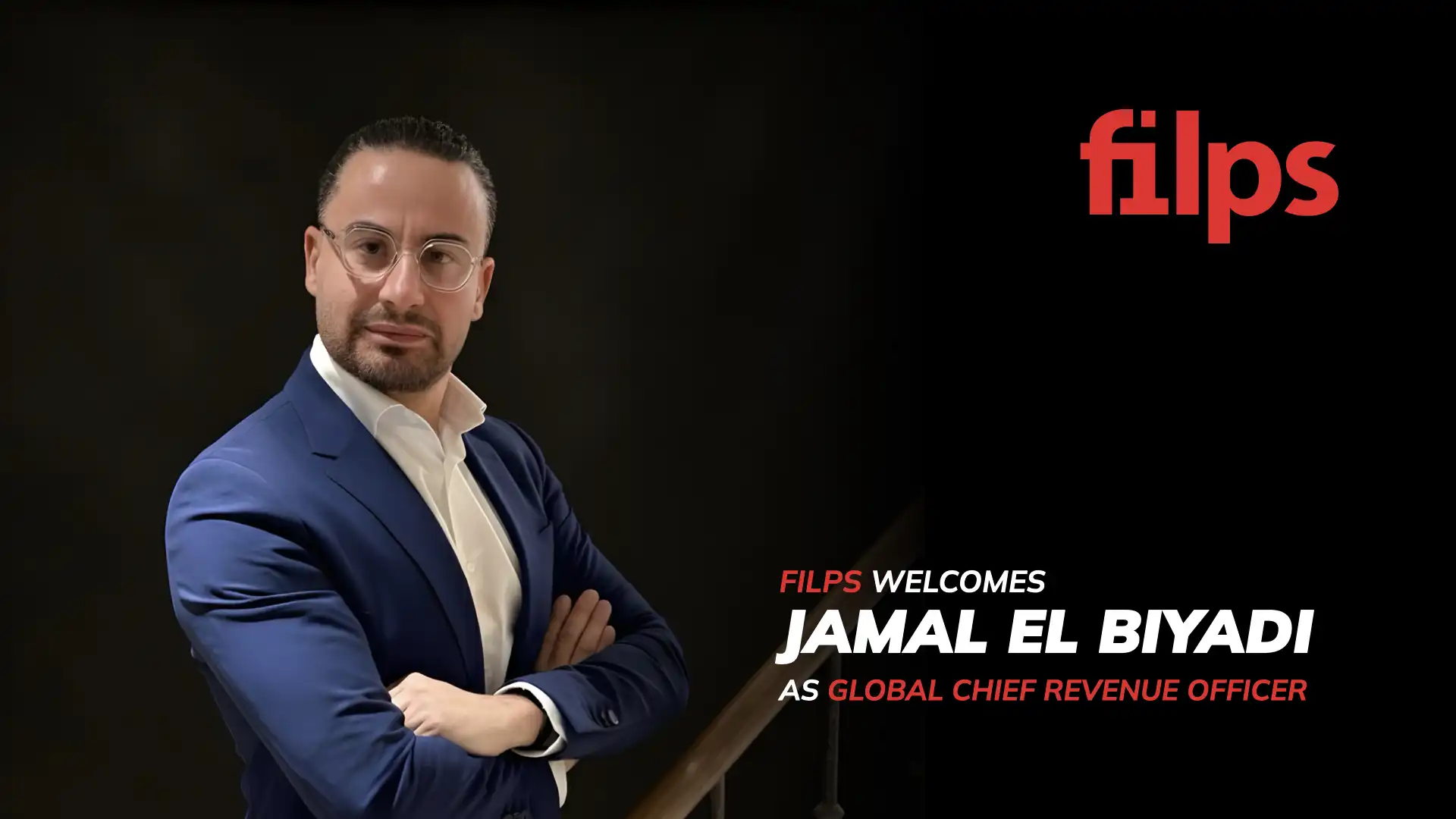 Filps Appoints Jamal El Biyadi as Global Chief Revenue Officer - Featured Image