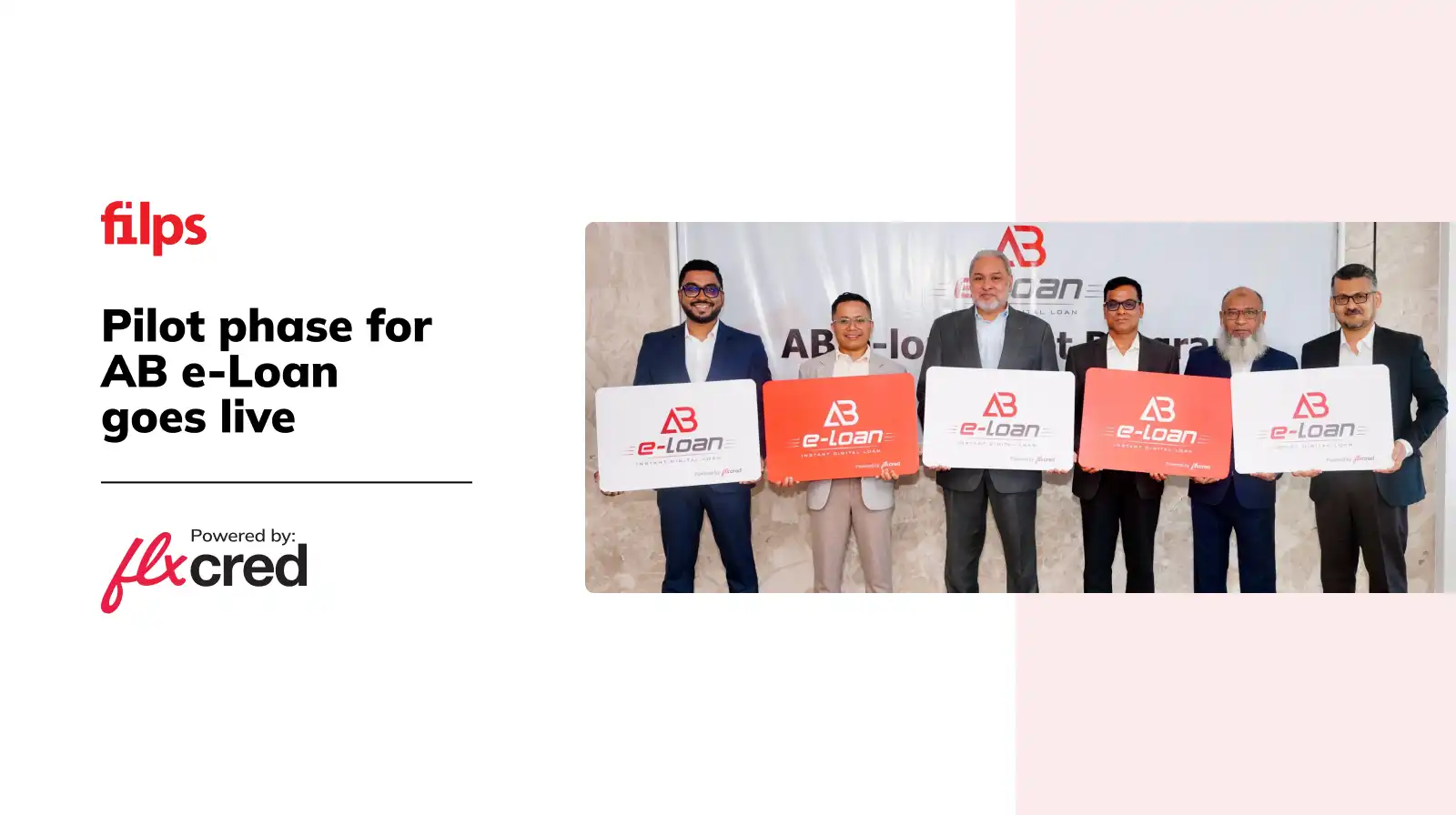 AB Bank PLC partners with Filps to pilot the AB e-Loan digital credit engine, scaling retail and MSME lending programs across Bangladesh.